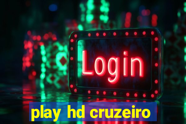 play hd cruzeiro